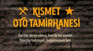 Kısmet Oto Tamirhanesi